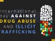 international day against drug abuse and illicit trafficking